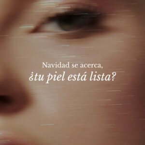 Lee más sobre el artículo Navidad se acerca, ¿tu piel está lista?